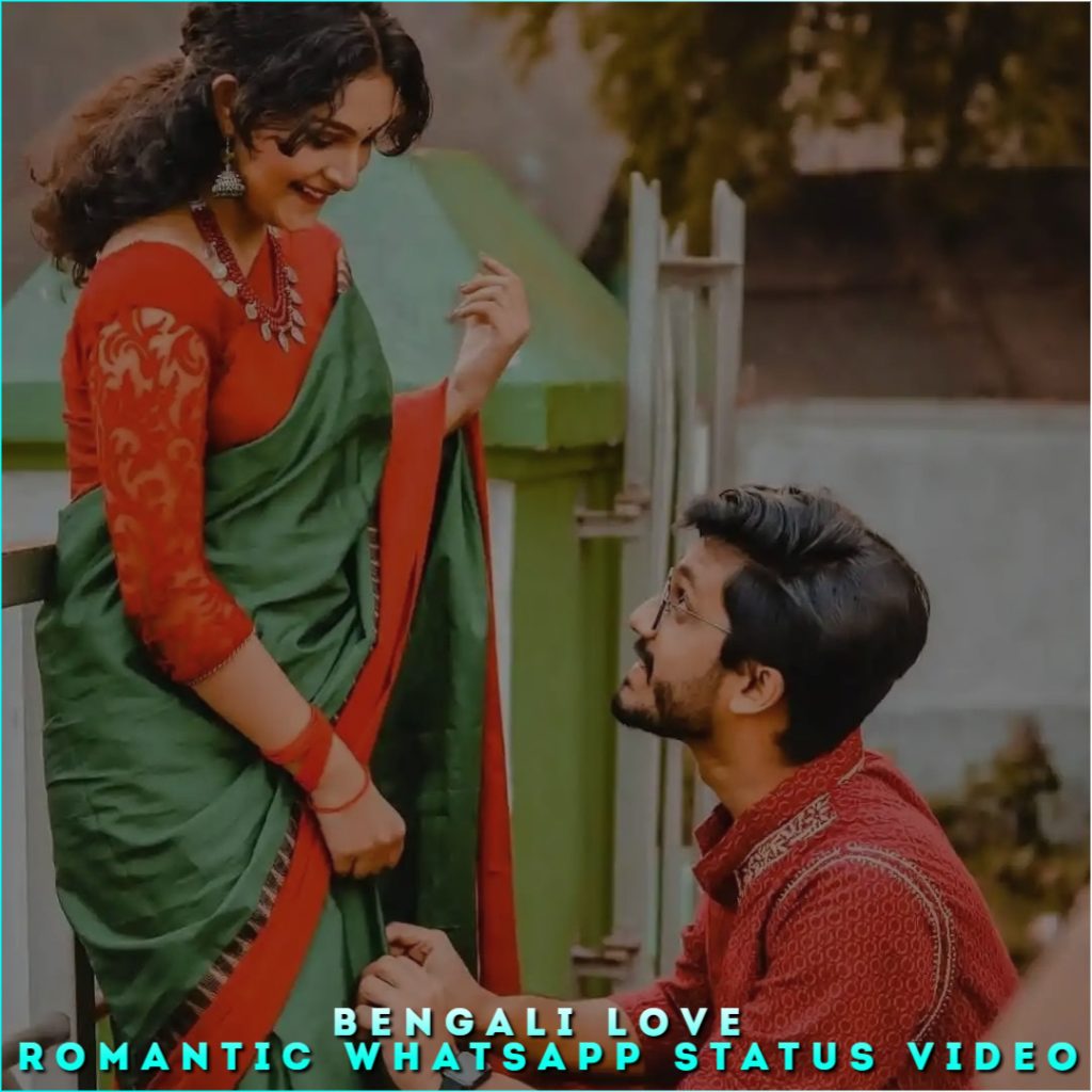 Bengali Love Romantic Whatsapp Status Video