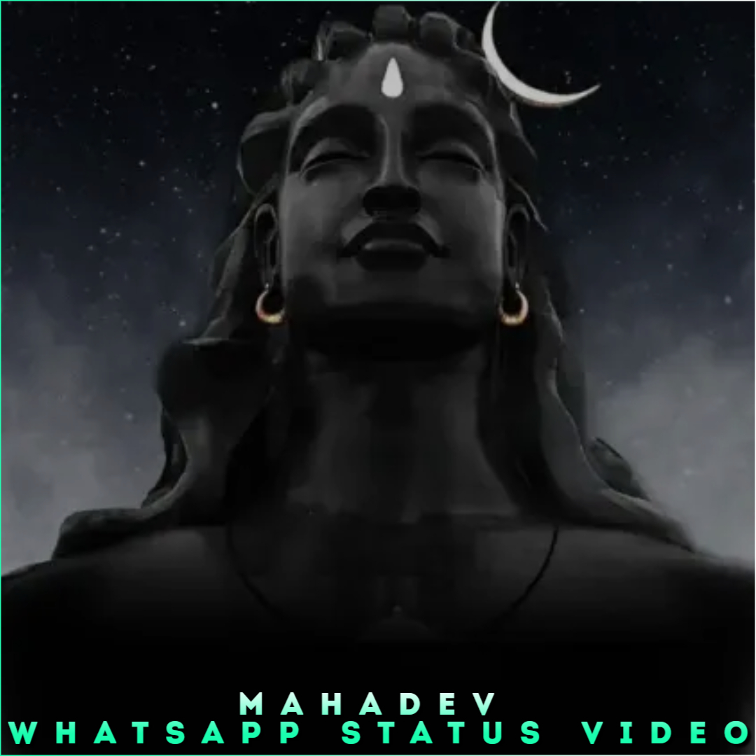 Mahadev Whatsapp Status Video, Mahadev New 4K Status Video