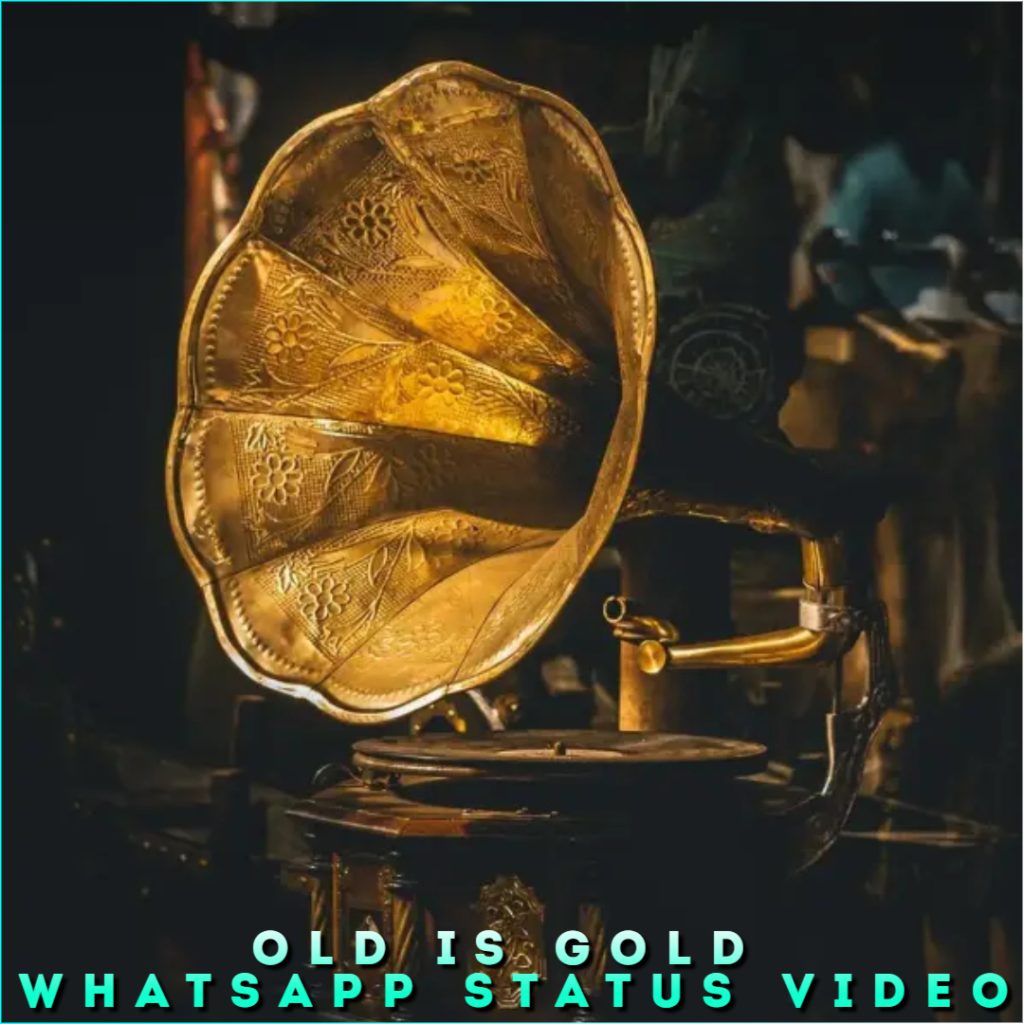 Old Is Gold Whatsapp Status Video
