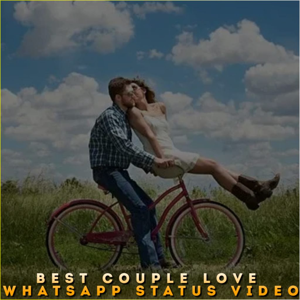 Best Couple Love Whatsapp Status Video