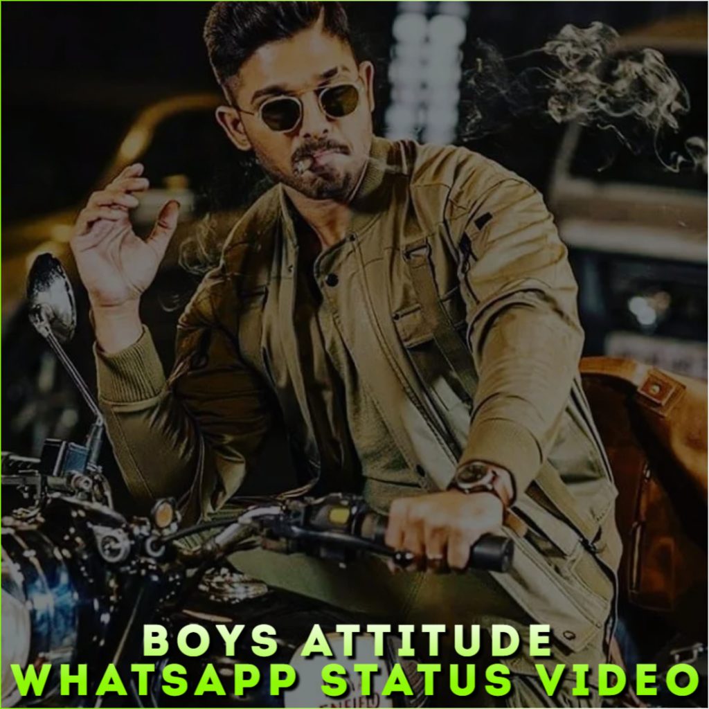 Boys Attitude Whatsapp Status Video