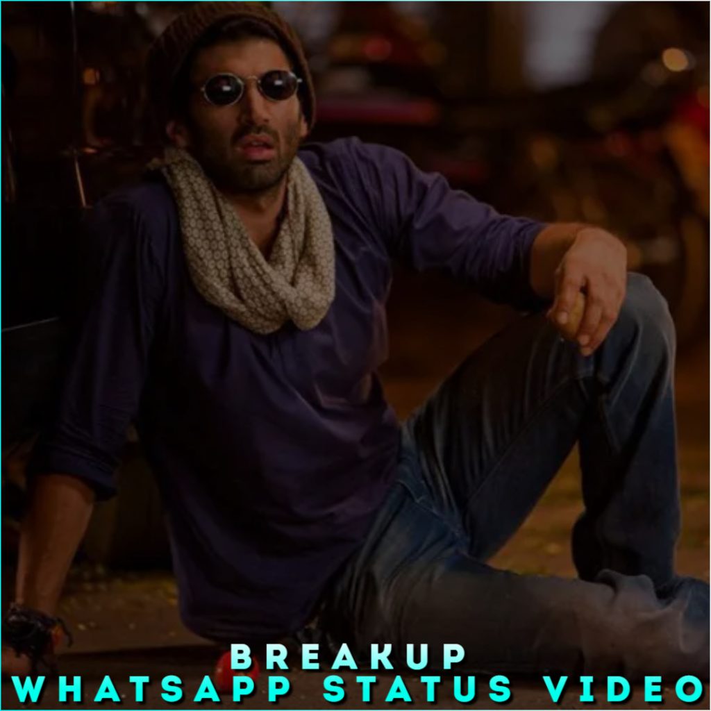 Breakup Whatsapp Status Video