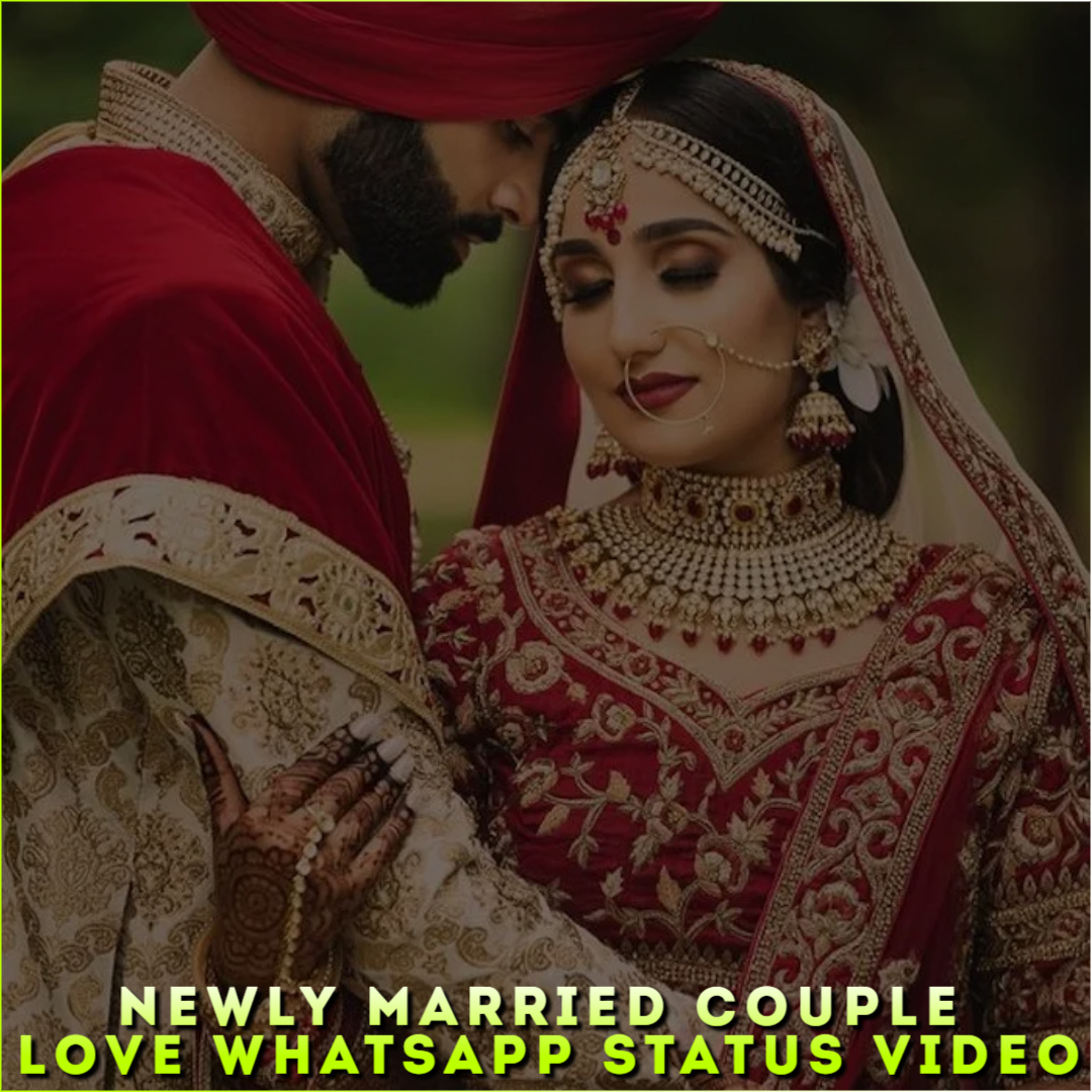 Newly Married Couple Love Whatsapp Status Video Free Download