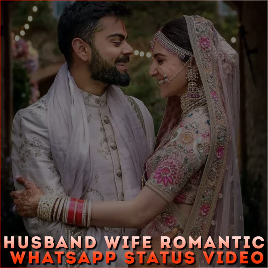 Husband Wife Romantic Whatsapp Status Video