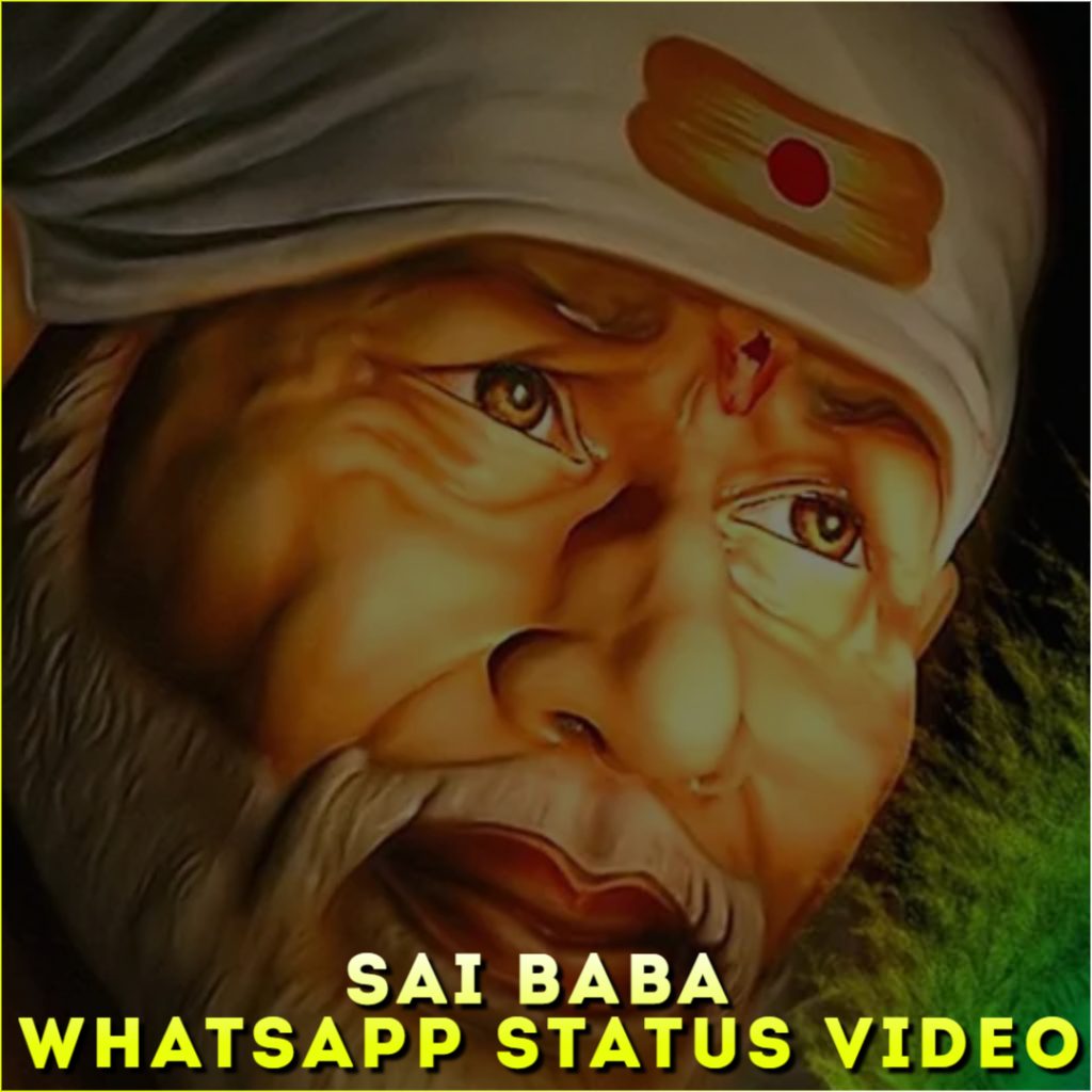 Sai Baba Whatsapp Status Video, Om Sai Ram HD Status Video
