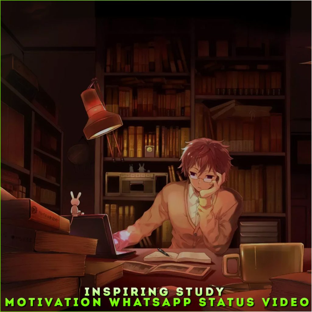 Inspiring Study Motivation Whatsapp Status Video, Study Status Video