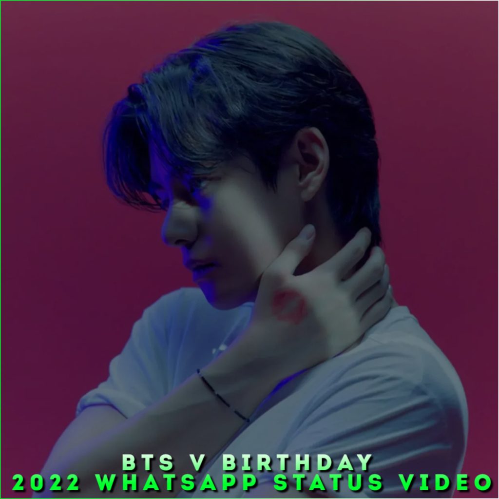 BTS V Birthday 2022 Whatsapp Status Video