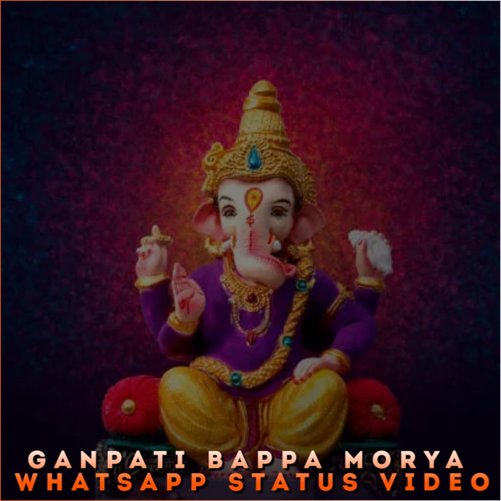Ganpati Bappa Morya Whatsapp Status Video