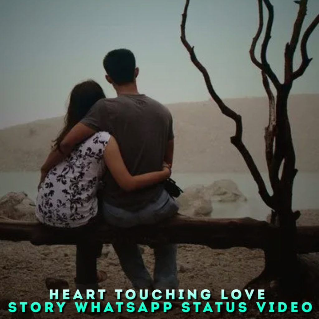 Heart Touching Love Story Whatsapp Status Video