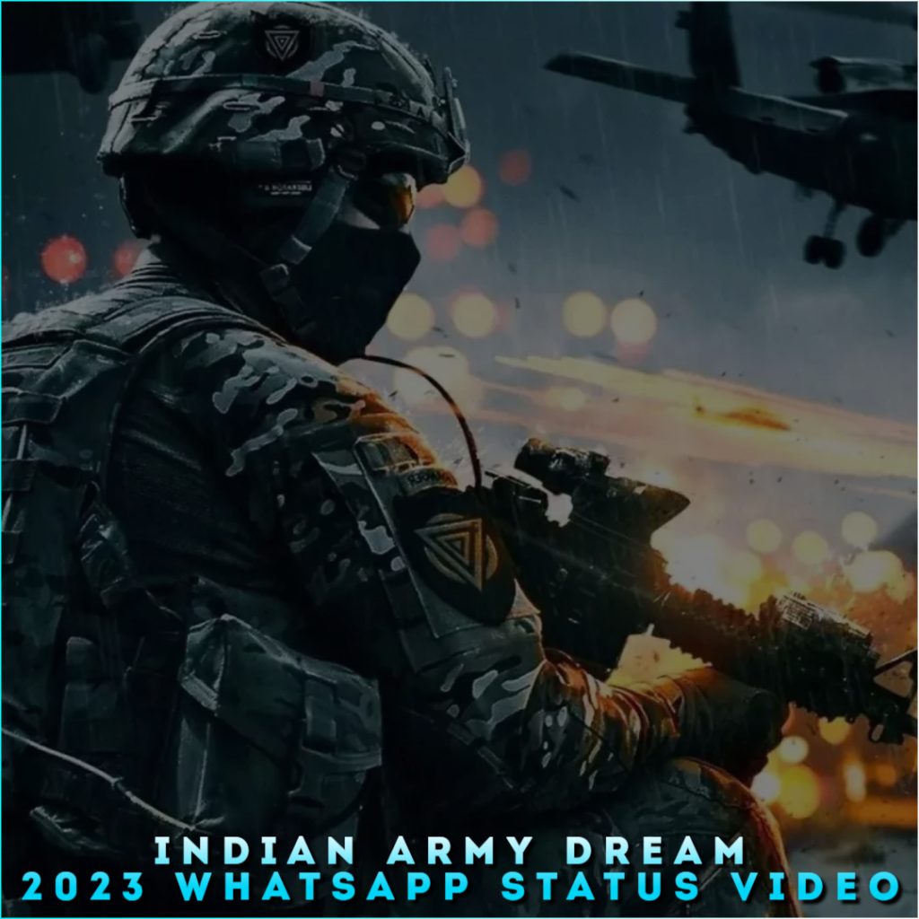 Indian Army Dream 2023 Whatsapp Status Video
