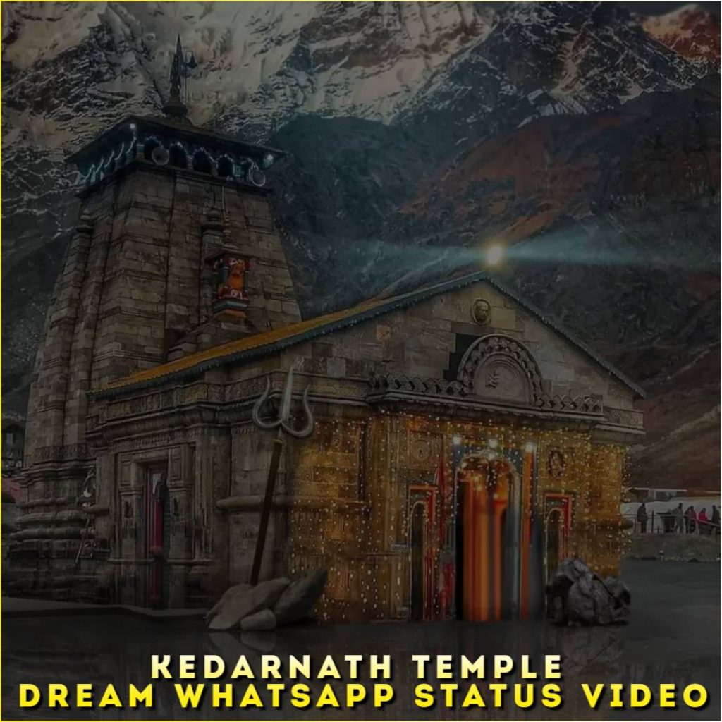 Kedarnath Temple Dream Whatsapp Status Video