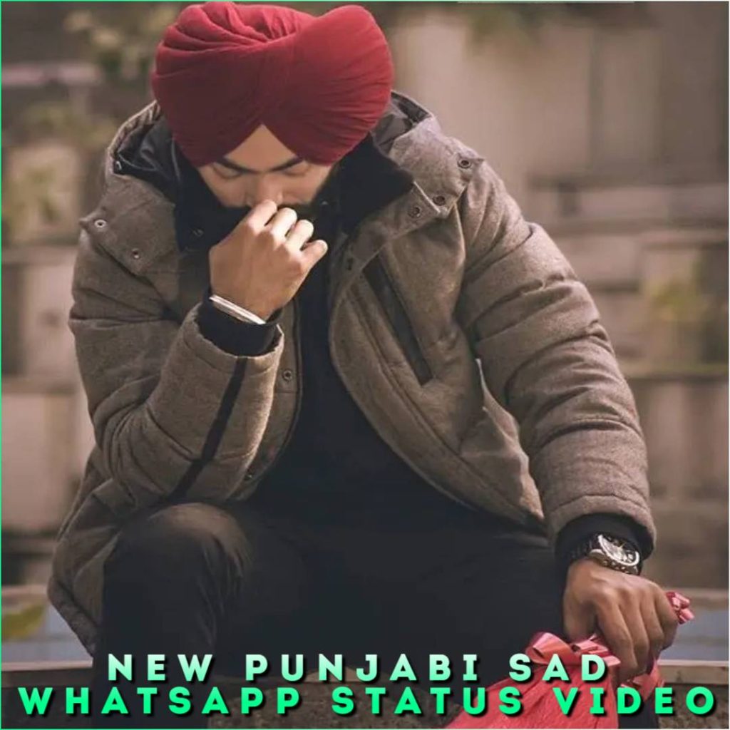 New Punjabi Sad Whatsapp Status Video
