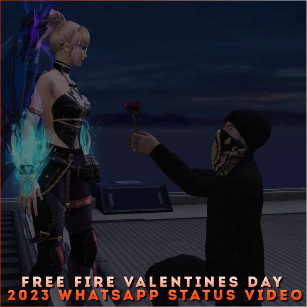Free Fire Valentines Day 2023 Whatsapp Status Video