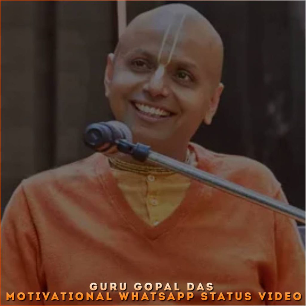 Guru Gopal Das Motivational Whatsapp Status Video