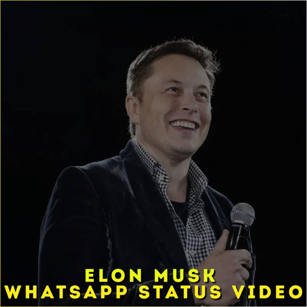 Elon Musk Whatsapp Status Video