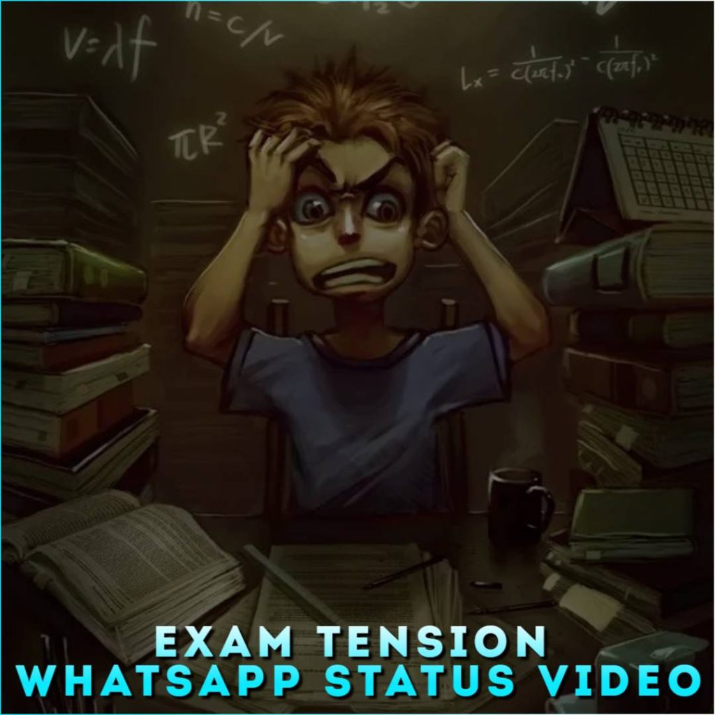 Exam Tension Whatsapp Status Video