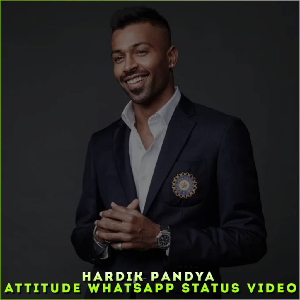 Hardik Pandya Attitude Whatsapp Status Video