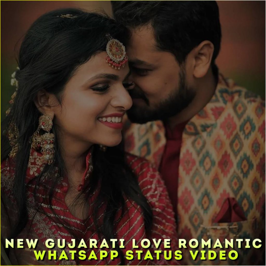 New Gujarati Love Romantic Whatsapp Status Video
