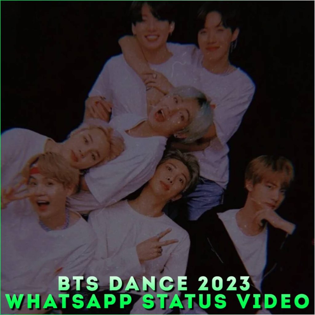 BTS Dance 2023 Whatsapp Status Video