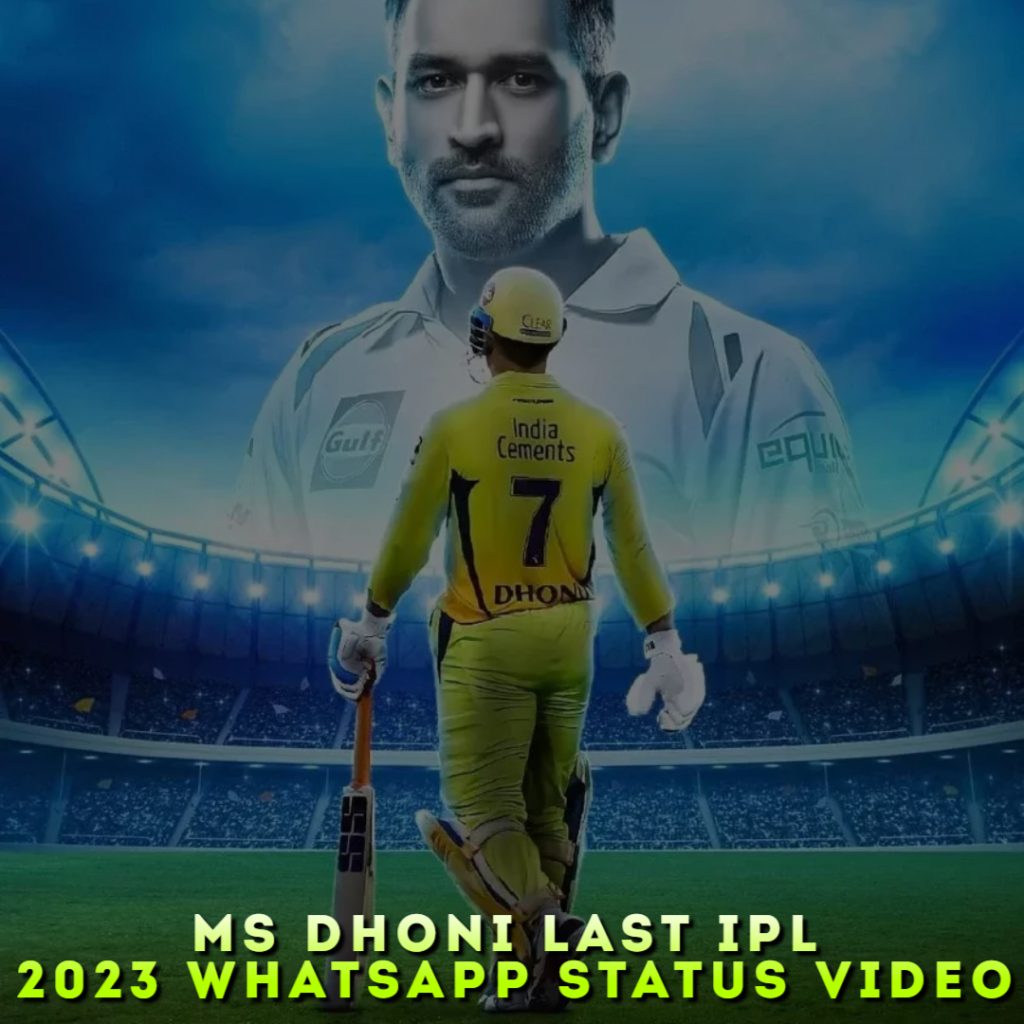 MS Dhoni Last IPL 2023 Whatsapp Status Video