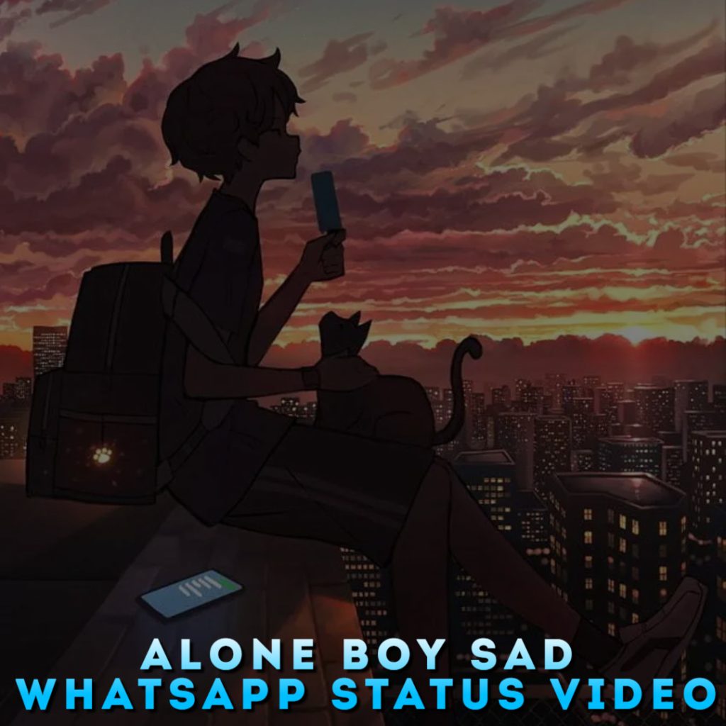 Alone Boy Sad Whatsapp Status Video