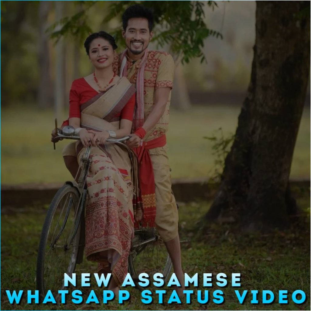 New Assamese Whatsapp Status Video
