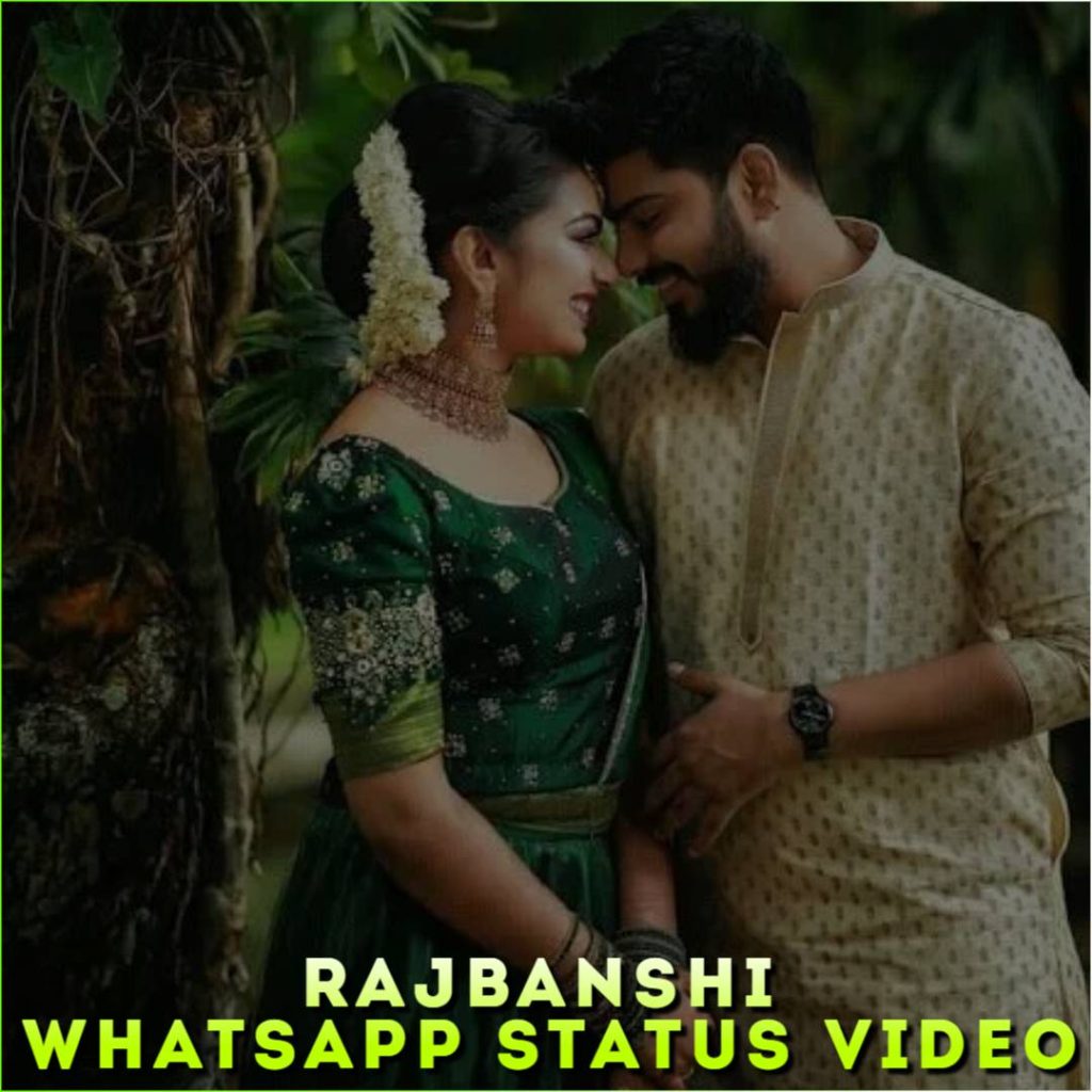 Rajbanshi Whatsapp Status Video