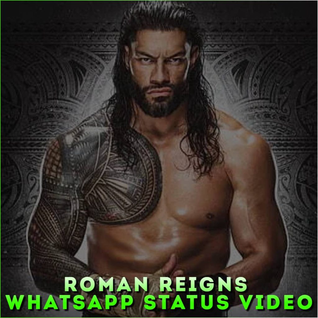 Roman Reigns Whatsapp Status Video