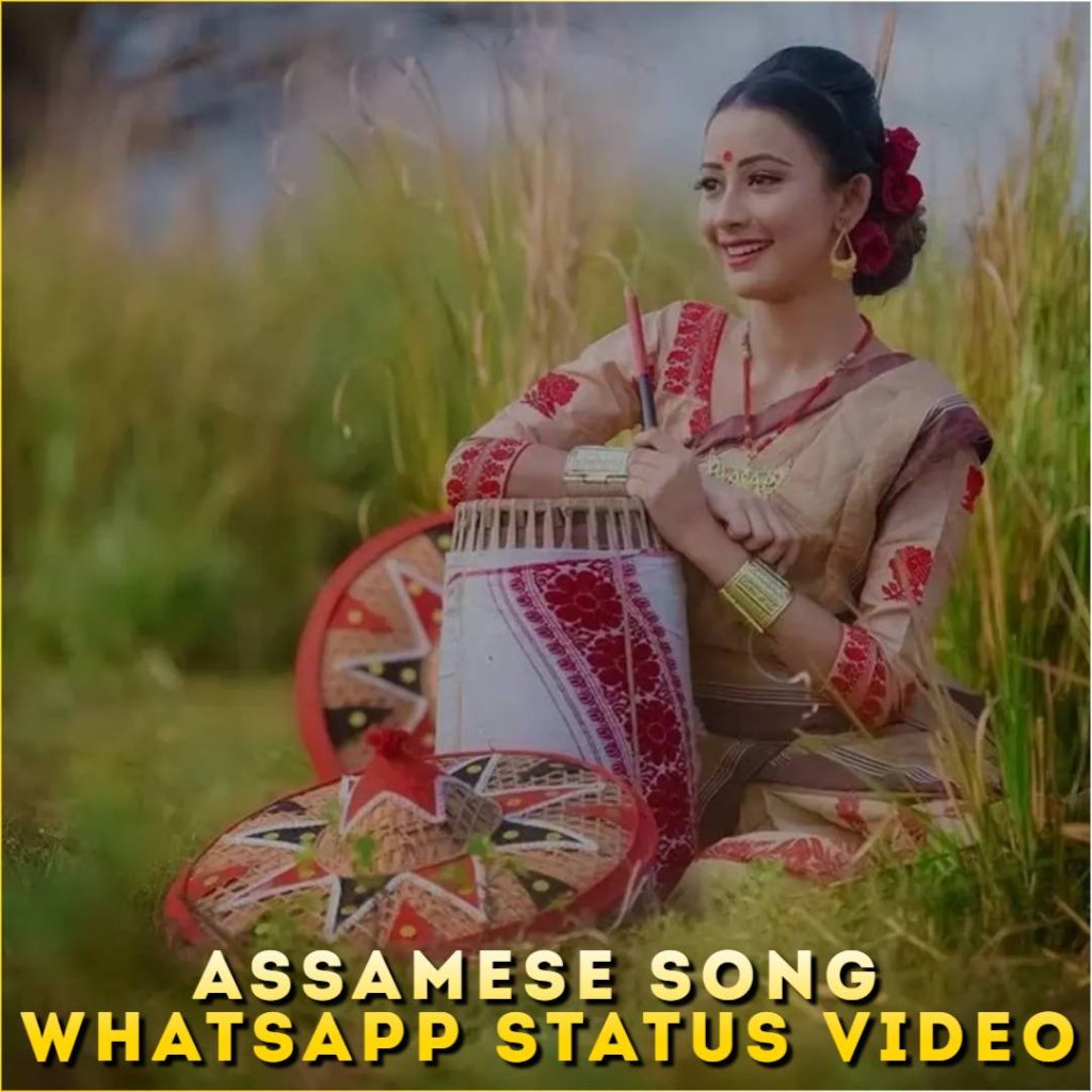 Assamese Song Whatsapp Status Video