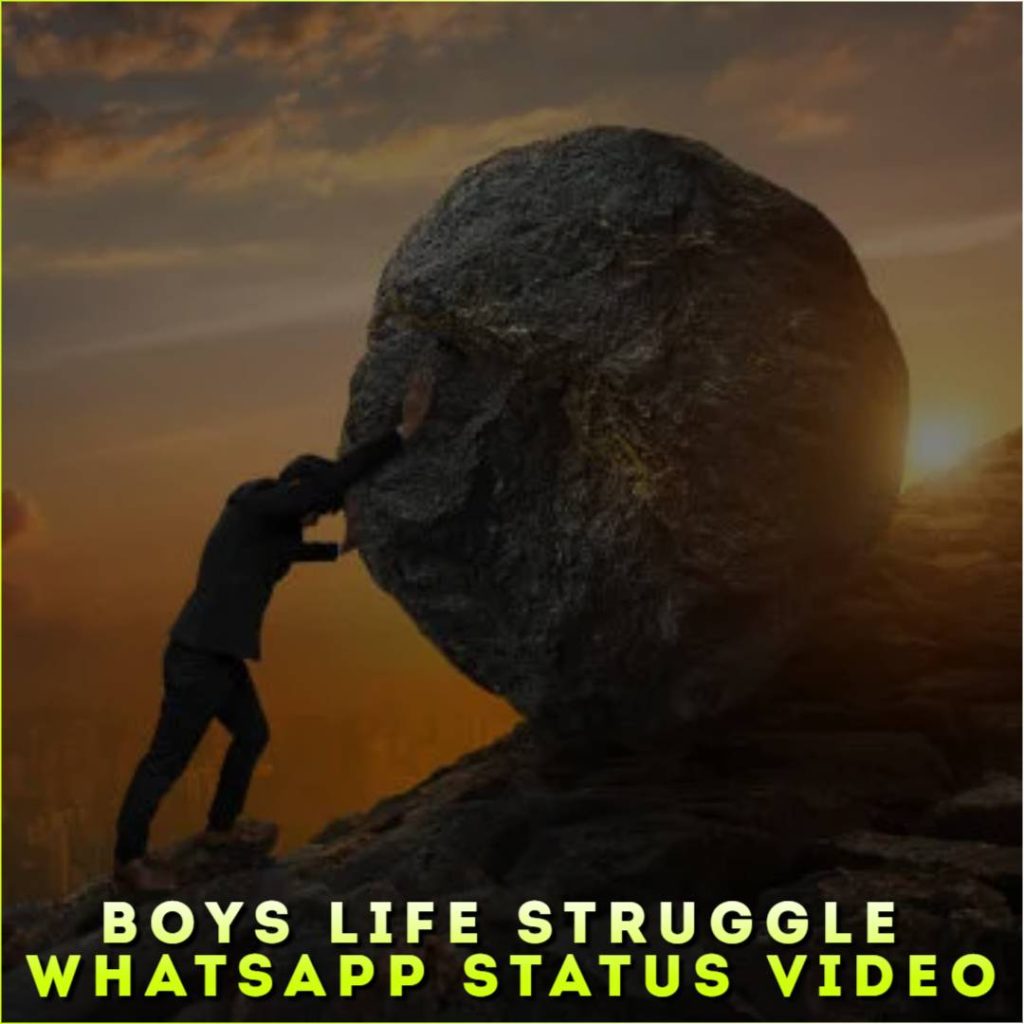 Boys Life Struggle Whatsapp Status Video