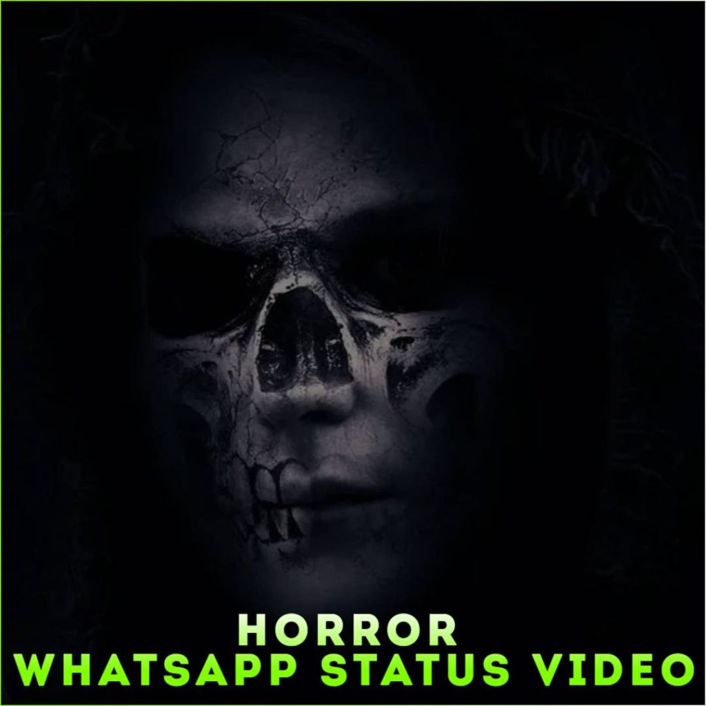 Horror Whatsapp Status Video