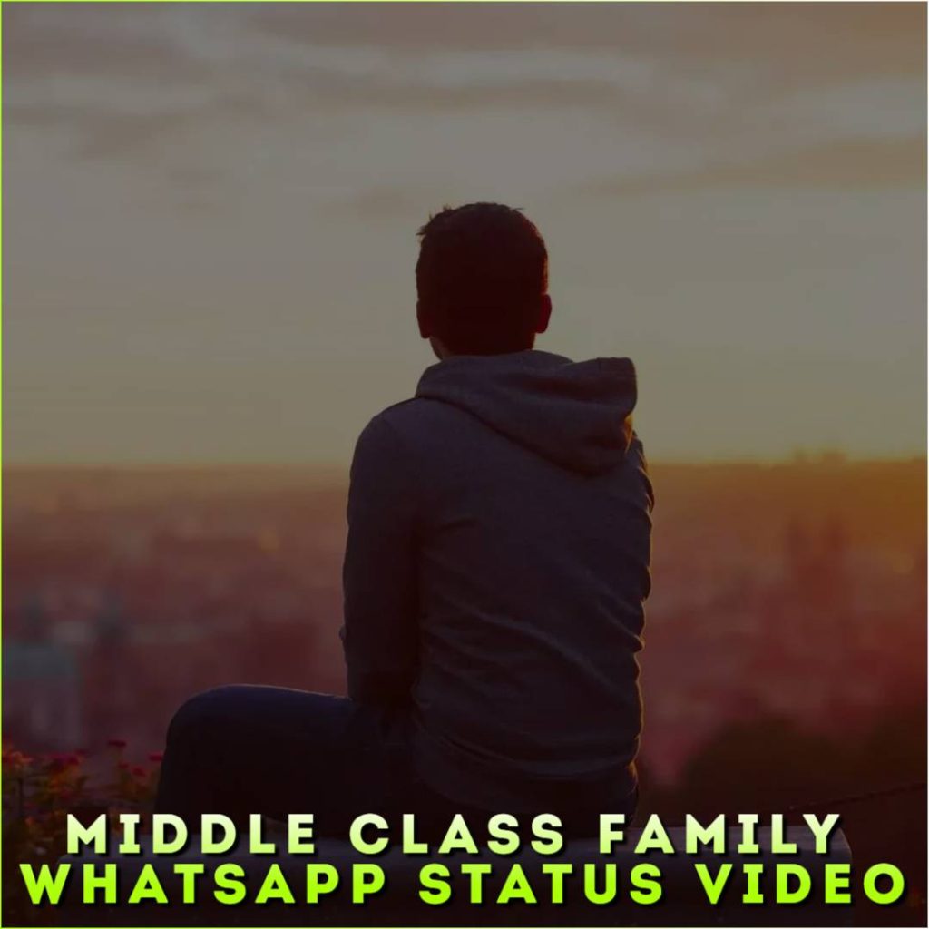 Middle Class Family Whatsapp Status Video