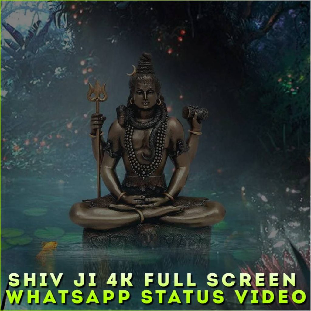 Shiv Ji 4K Full Screen Whatsapp Status Video