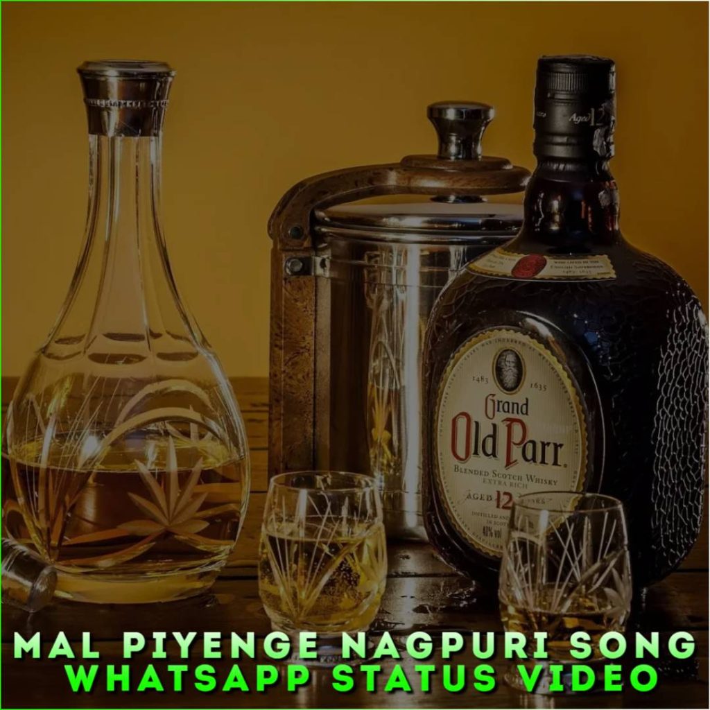 Mal Piyenge Nagpuri Song Whatsapp Status Video