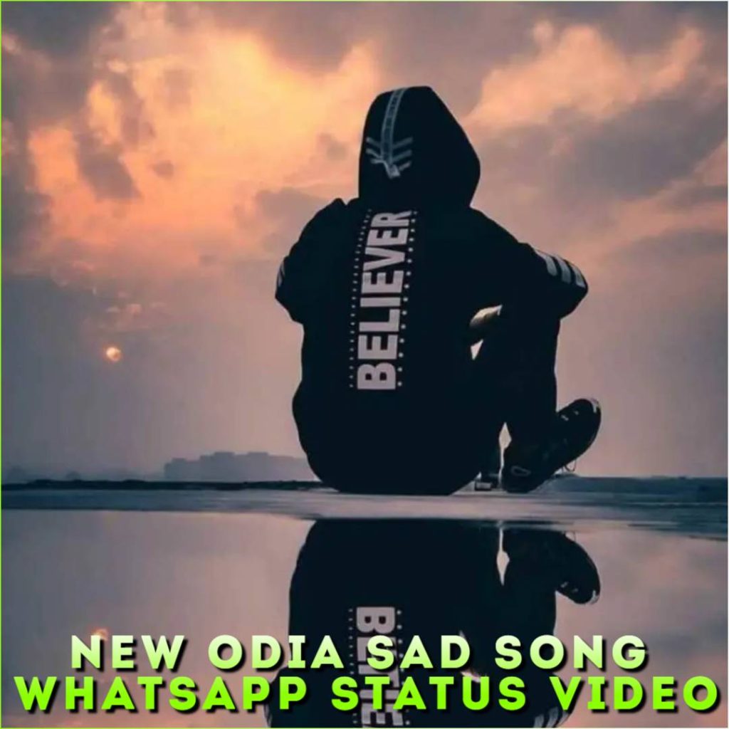 New Odia Sad Song Whatsapp Status Video