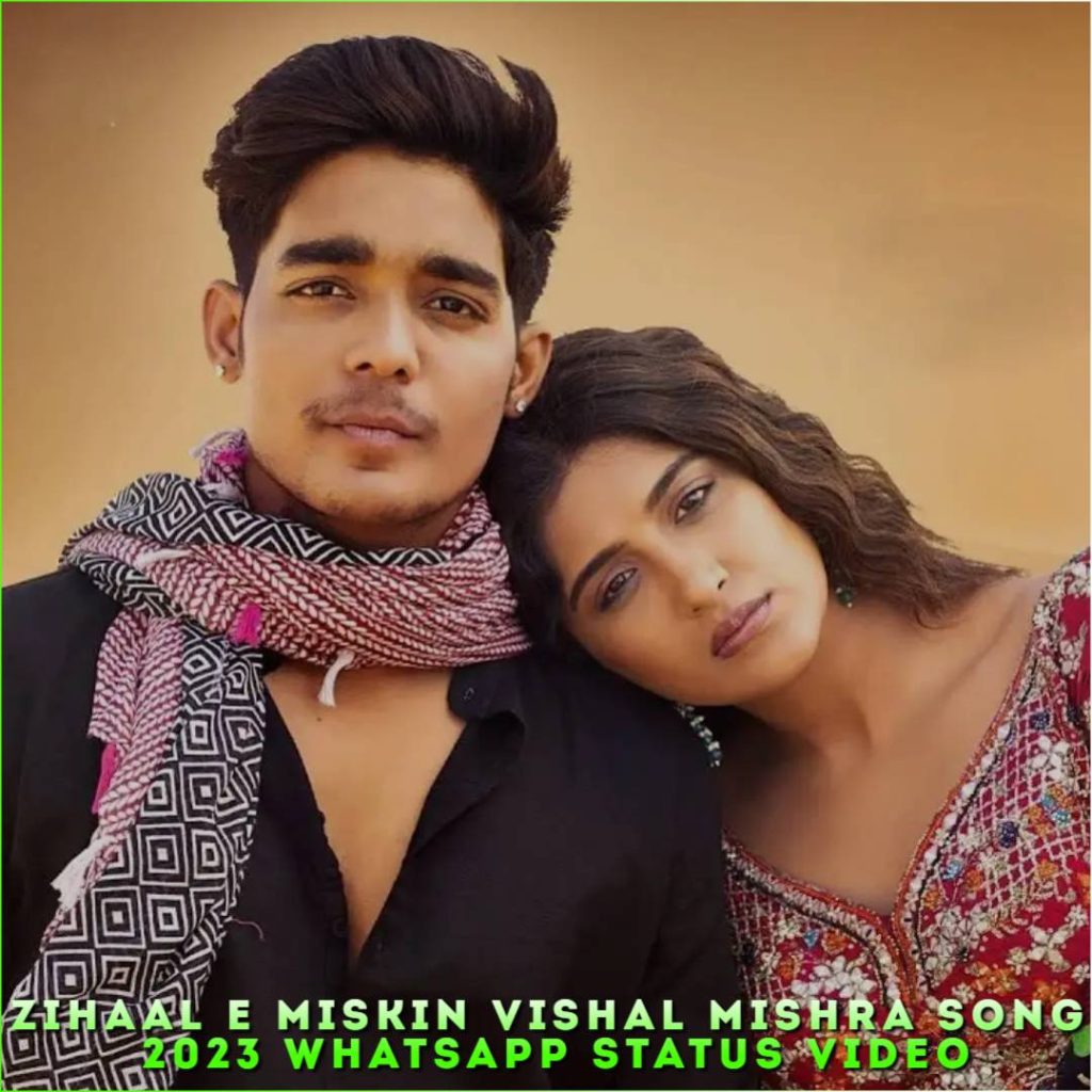 Zihaal E Miskin Vishal Mishra Song 2023 Whatsapp Status Video