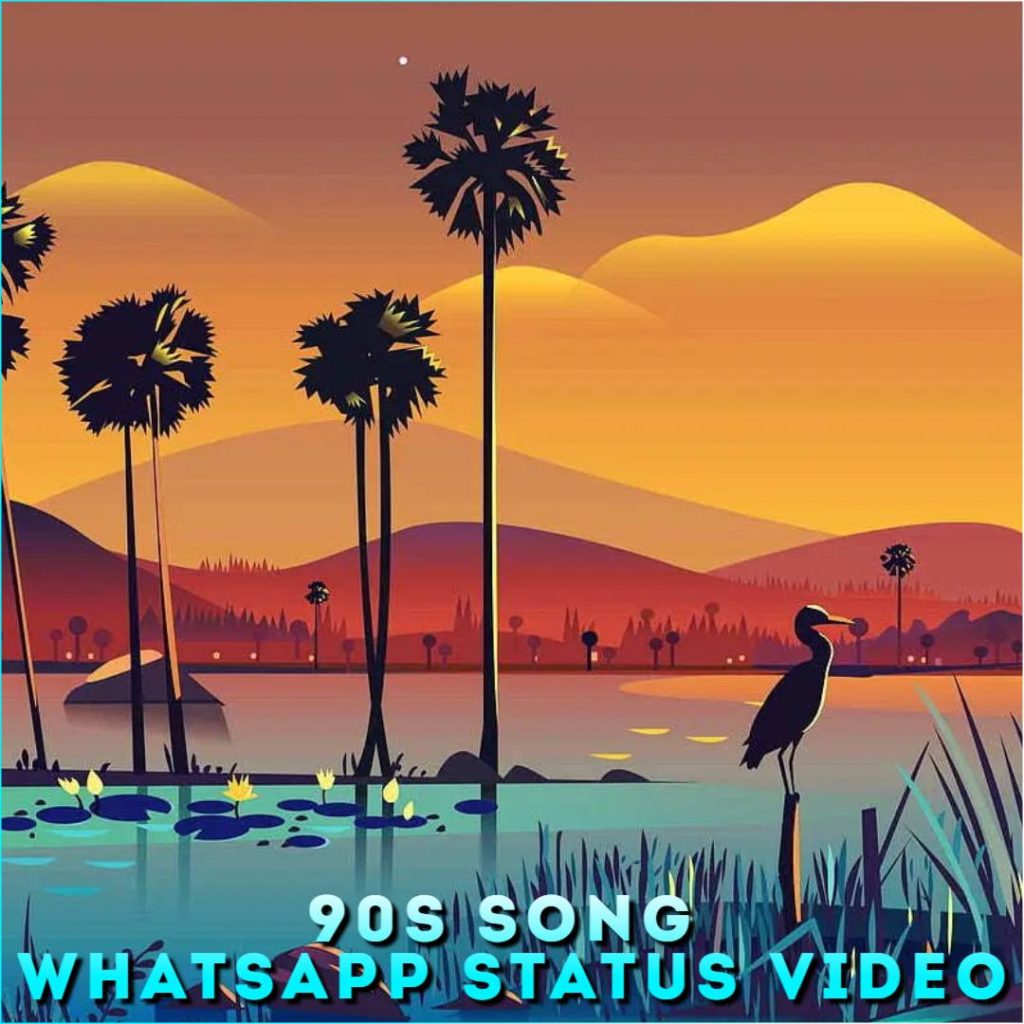 90s Song Whatsapp Status Video