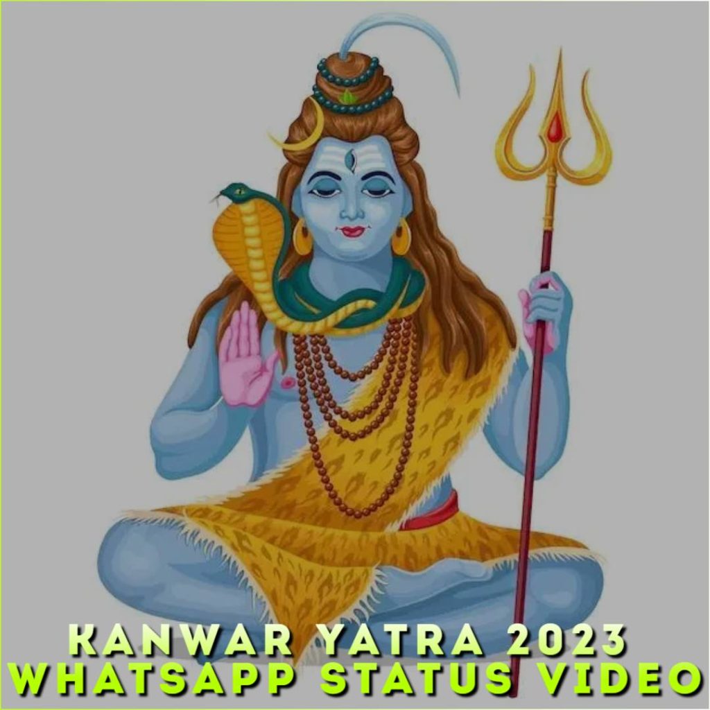 Kanwar Yatra 2023 Whatsapp Status Video