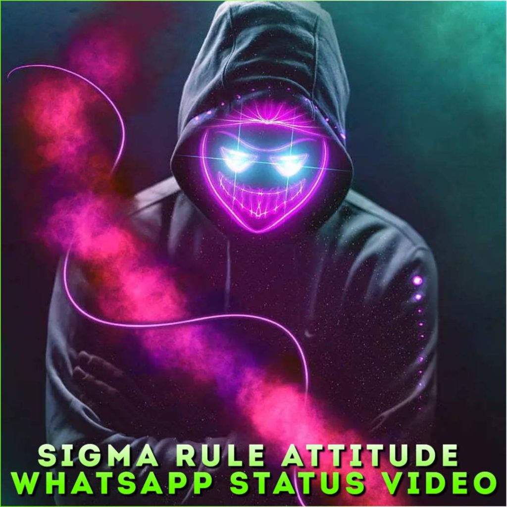 Sigma Rule Attitude Whatsapp Status Video