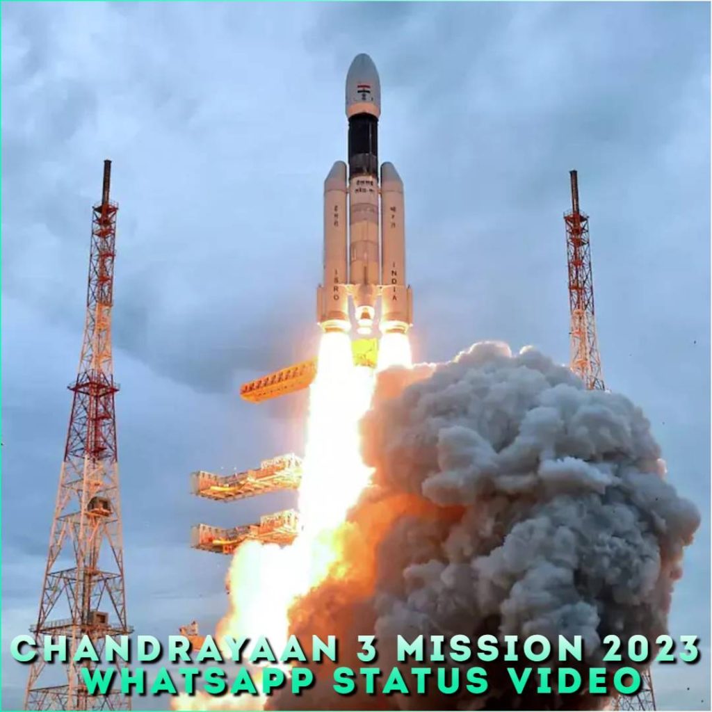 Chandrayaan 3 Mission 2023 Whatsapp Status Video