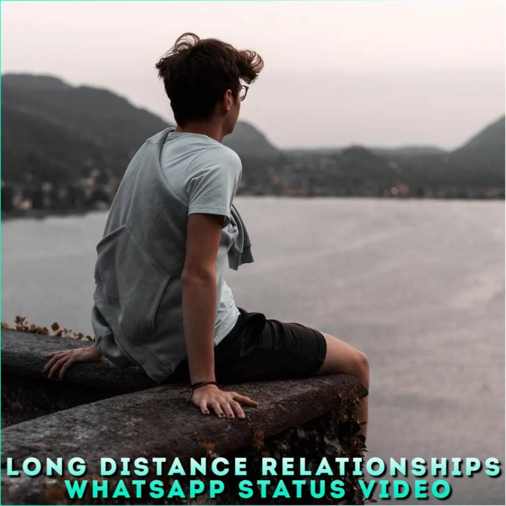 Long Distance Relationships Whatsapp Status Video