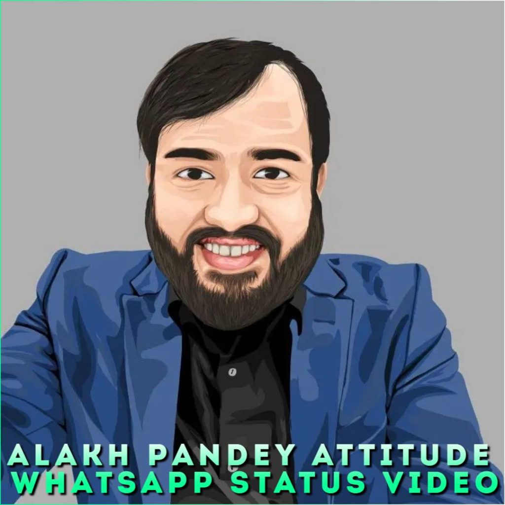 Alakh Pandey Attitude Whatsapp Status Video