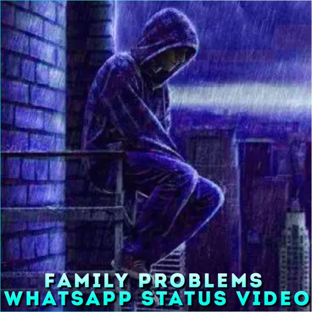 Family Problems Whatsapp Status Video