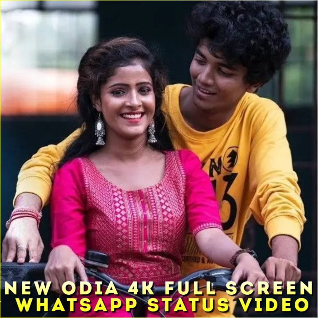 New Odia 4K Full Screen Whatsapp Status Video
