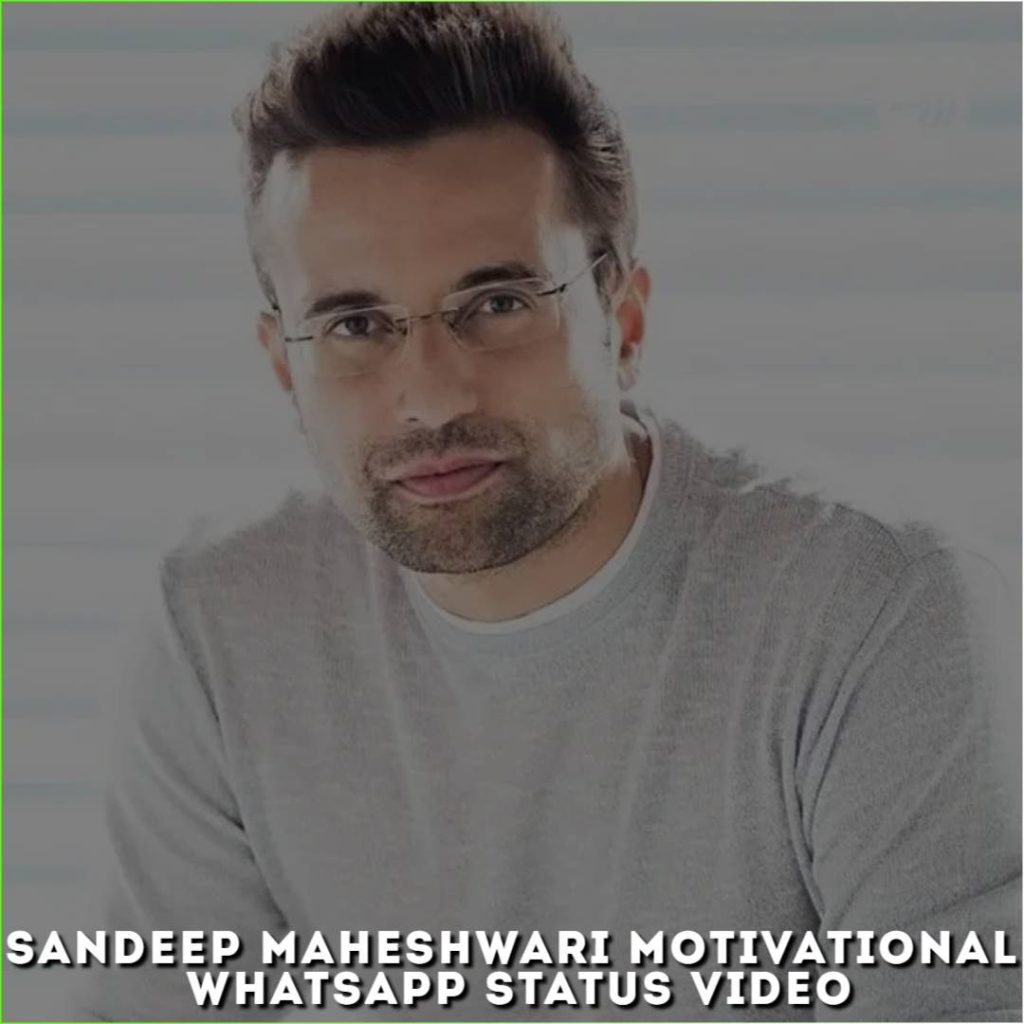 Sandeep Maheshwari Motivational Whatsapp Status Video