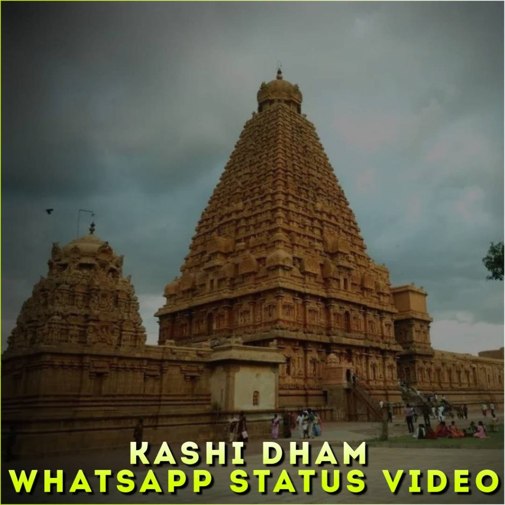 Kashi Dham Whatsapp Status Video