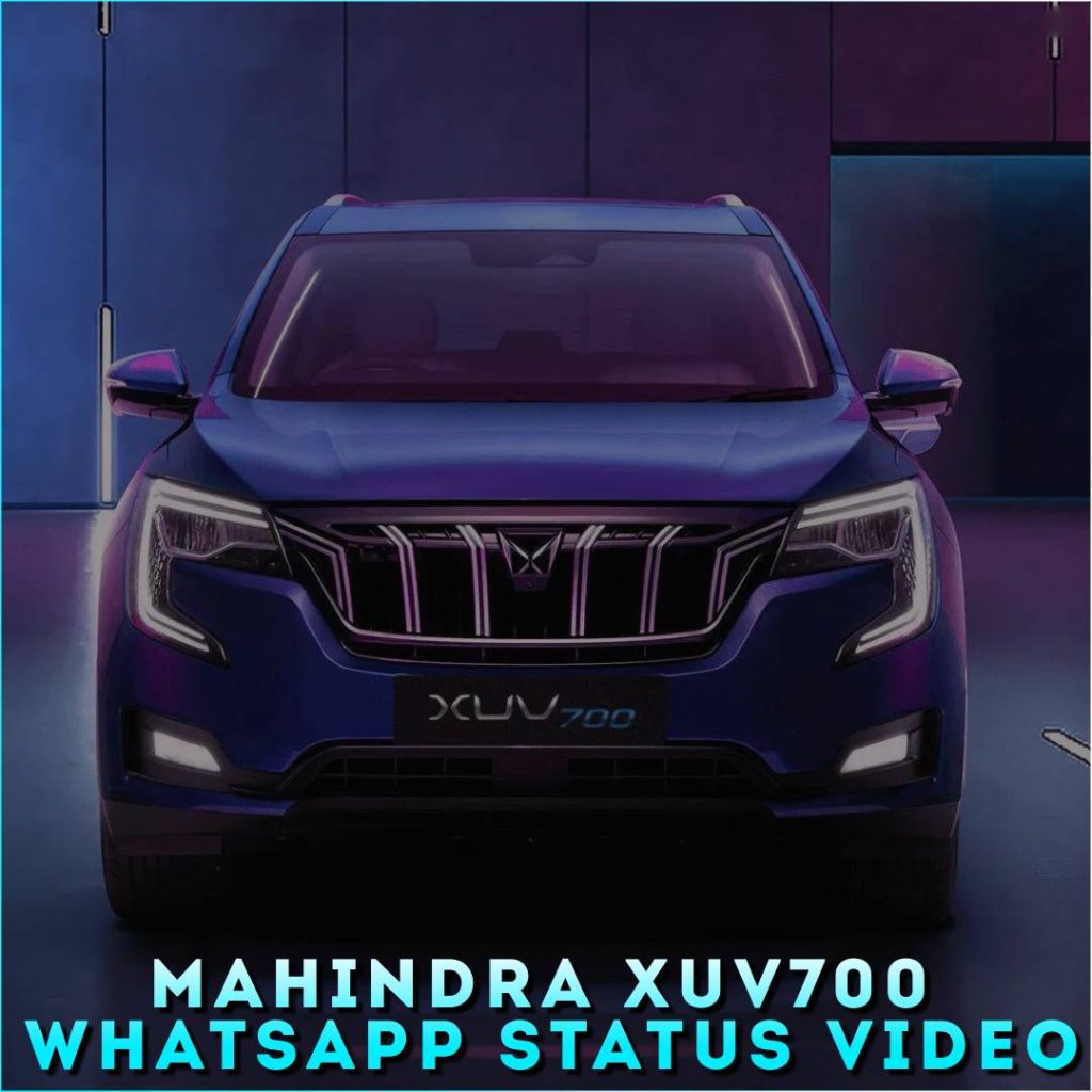 Mahindra XUV700 Whatsapp Status Video
