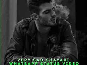 Very Sad Shayari Whatsapp Status Video
